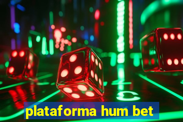 plataforma hum bet